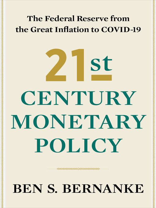 Title details for 21st Century Monetary Policy by Ben S. Bernanke - Available